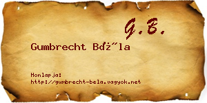 Gumbrecht Béla névjegykártya